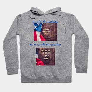 Celebrate Dr. Martin Luther King Day! Hoodie